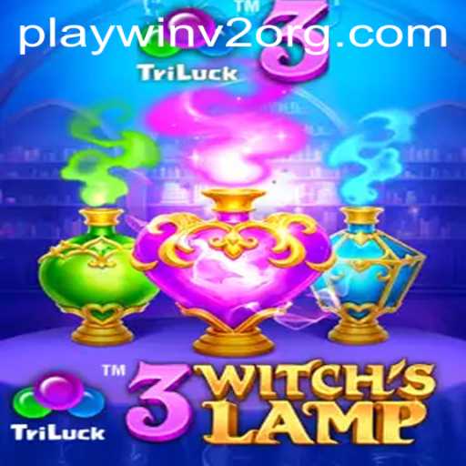 Unveiling the Magic of 3WitchsLamp: A Deep Dive into the Enchanting World of PlayWin V2
