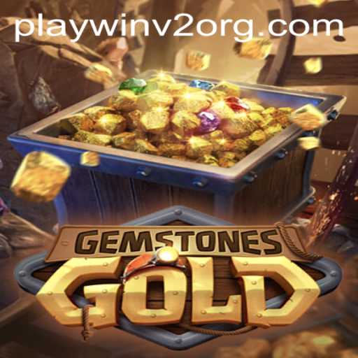 Dive into the Adventure of GemstonesGold and Discover PlayWin V2