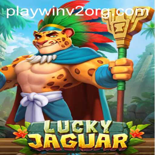 Exploring the Excitement of LuckyJaguar: A Guide to PlayWin V2