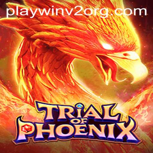 Discover the Thrilling World of TrialofPhoenix and the Strategic PlayWin V2